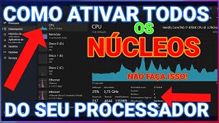 Como Ativar TODOS OS NÚCLEOS do Seu Processador e Obter o MÁXIMO DESEMPENHO A Verdade Revelada [upl. by Ednalrim]