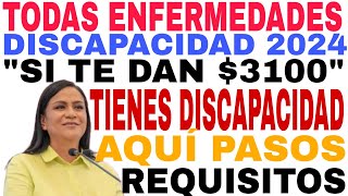 🛑ENFERMEDADES CALIFICAN 3100 DISCAPACIDAD EN 2024 REGISTRO Y REQUISITOS 2024☝️ [upl. by Lyndes879]