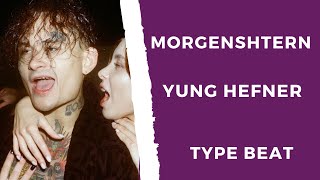 MORGENSHTERN  YUNG HEFNER Type beat  Минус  instrumental  Club banger [upl. by Hgielram]