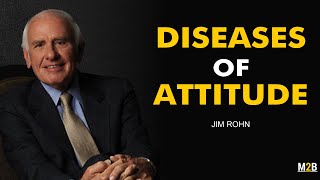 Diseases of Attitude  Jim Rohn [upl. by Issiah]