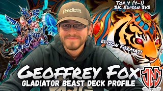 Edison 3v3 Top 4 41 Gladiator Beast Deck Profile Ft Geoffrey Fox [upl. by Accebor]