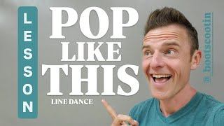 POP LIKE THIS  Line Dance LESSON [upl. by Valerye]