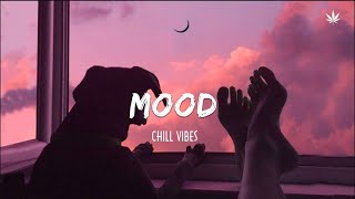 Mood  Chill Vibes 🍒🍒🍒 English Chill Songs  Best Pop Mix [upl. by Maharg]