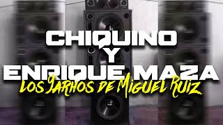 CHIQUINO VS ENRIQUE MAZA Los Yharos De Miguel Ruiz Dj Rodrimax  LuisGaraffa Producciones [upl. by Nohs]