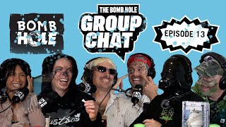 Bomb Hole Group Chat 13 w JStone Reid Smith Nirvana Ortanez Justin Meyer Pat McCarthy amp more [upl. by Aksehcnarf]