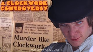 Exploring The Controversy Of A Clockwork Orange [upl. by Galatia]