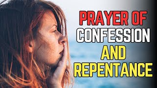 Prayer For Repentance  Prayer For Forgiveness Of Sins [upl. by Sharron]