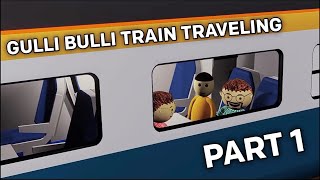 GULLI BULLI TRAIN TRAVELING PART 1  Gulli Bulli Aur Baba  Animated Horror Stories [upl. by Brandy]