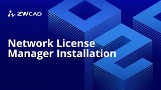 Network License Manager Installation  ZWCAD Activation Tutorial [upl. by Leach]