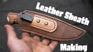 Making a Leather Sheath for a Custom Hunting Knife Full Build [upl. by Ttegirb]