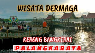 GOWES WISATA DERMAGA KERENG BANGKIRAI PALANGKARAYA KALIMANTAN TENGAH [upl. by Yatnohs]