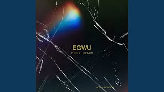 Egwu Drill Remix [upl. by Iddo]