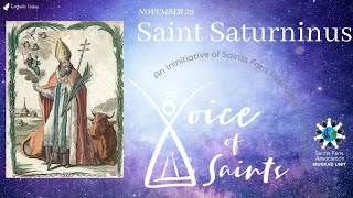 Saint Saturninus  Voice of Saints  November 29  Saints Fans Association [upl. by Ativak]