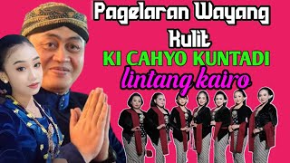 LIVE wayang kulit ki CAHYO KUNTADI tamu lintang kairo [upl. by Yirinec]