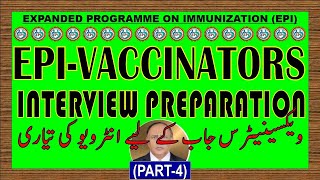 EPIINTERVIEW PREPARATION  INTERVIIEW FOR VACCINATOR JOB  PART 4 [upl. by Latnahc]