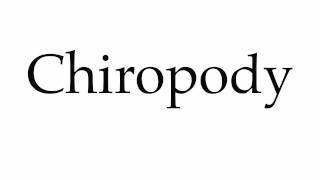 How to Pronounce Chiropody [upl. by Martine]