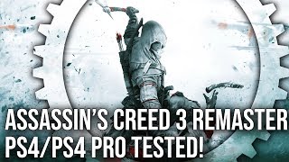 4K Assassins Creed 3 Remastered  PS4PS4 Pro vs PS3 Graphics Comparison  FrameRate Test [upl. by Dwight]