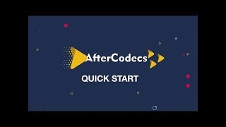 AfterCodecs Quick Start Tutorial [upl. by Lleder]