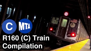 MTA R160 C Train Compilation [upl. by Appleton]