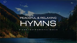 30 Beautiful Relaxing Hymns Peaceful Instrumental Music [upl. by Morita]