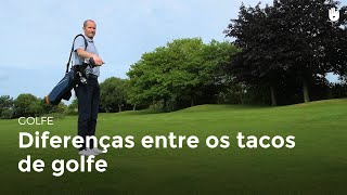 Diferenças entre os tacos de golfe  Golfe [upl. by Hilliary]