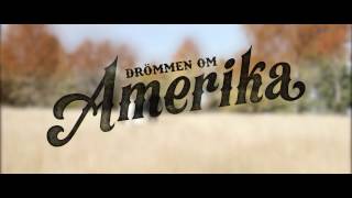 Trailer  Drömmen om Amerika [upl. by Attiuqaj233]