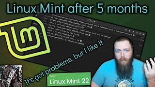 My thoughts on Linux Mint after 5 months THERES SOME PROBLEMS [upl. by Neroled]