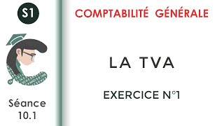 La TVA Exercice corrigé N°1 Comptabilitégénérale1 [upl. by Nirahs534]