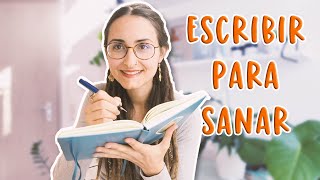 Escritura terapéutica  Escribir para sanar [upl. by Harcourt]