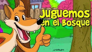 JUGUEMOS EN EL BOSQUE Canciones Infantiles [upl. by Emersen]