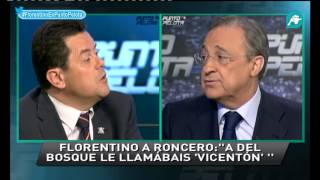 Florentino Pérez a Tomás Roncero quotMe parece mal que se utilice a Del Bosquequot Punto Pelota [upl. by Isacco]