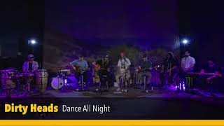 Dirty Heads  Dance All Night Live from our Veeps livestream on May 29 2020 [upl. by Attehcram156]