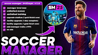 UPDATED SOCCER MANAGER 25  MOD MENU UPDATED v110 UNLIMITED MONEY [upl. by Alidia]