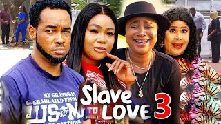 SLAVE TO LOVE SEASON 3New Movie Rachel Okonkwo amp Nonso Diobi 2024 Latest Nigerian Nollywood Movie [upl. by Vergil773]