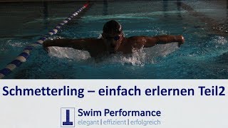 Schmetterling schwimmen lernen in wenigen Schritten  Schwimmunterricht Teil 2 [upl. by Devi]