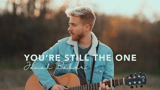 Youre Still the One  Shania Twain Acoustic Cover by Jonah Baker [upl. by Atinna]