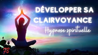 Hypnose spirituelle pour développer votre clairvoyance [upl. by Adianez]