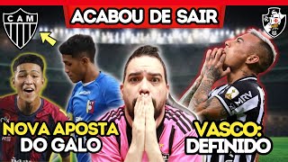 ✅ VARGAS VASCO DEFINIDO 😱 NOVA APOSTA DO ATLÉTICO 🚨 SAIU AGORA [upl. by Dusty]