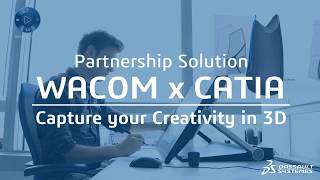 Wacom x CATIA  Capture Your Creativity in 3D [upl. by Beckerman]