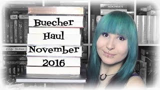 XL Book Haul  Neuzugänge November 2016 [upl. by Helena]