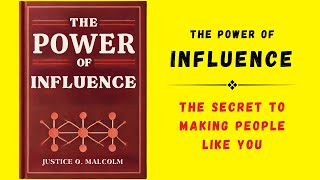 The Power of Influence The Secret to Making People Like You Audiobook [upl. by Hoopes]