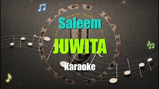 SALEEM  JUWITA Karaoke [upl. by Tala]