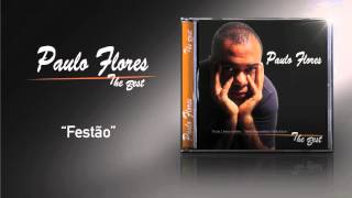 Paulo Flores  Festão Official Audio 2002 [upl. by Rodenhouse]