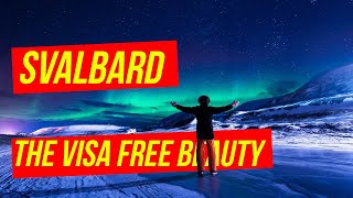 SVALBARD  VISA FREE beauty at the End Of The World [upl. by Zingale]