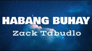 HABANG BUHAY Lyrics Zack Tabudlo [upl. by Pam924]