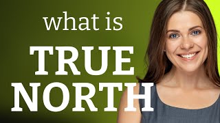 Finding Your True North Understanding Its Meaning in English [upl. by Aroz]