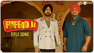 Fuffad Ji  Title Song  Binnu Dhillon Gurnam Bhullar amp Pankaj Batra [upl. by Solhcin]