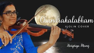 Chandrakalabham  Violin Cover Haripriya Manoj  Tribute to Devarajan Master [upl. by Baird733]