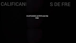 DEJA TU ID EN LOS COMENTARIO PA CALIFICAR TU AUTFIT 😎 freefire garena [upl. by Otrebtuc350]