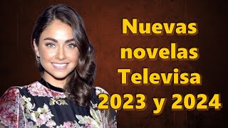 Nuevas telenovelas de Televisa 2023 y 2024 [upl. by Nylidnam]